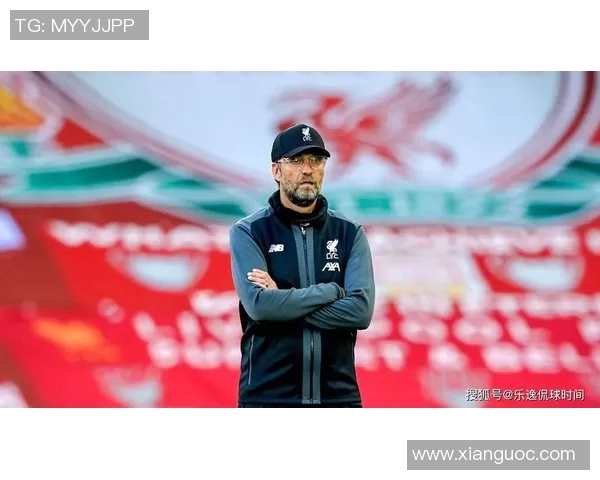 克洛普确认继续执教利物浦力争下赛季欧冠荣耀再创辉煌