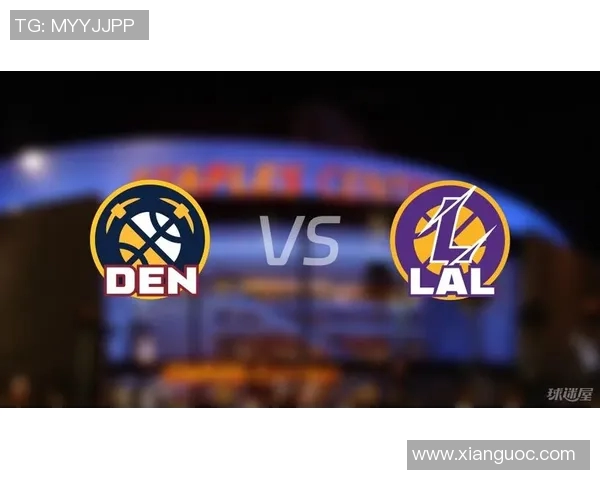 湖人对阵掘金精彩直播10月26日全程回顾与赛后分析 湖人对阵掘金精彩直播10月26日全程回顾与赛后分析