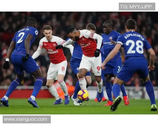 阿森纳与切尔西对决阵容分析及比赛前瞻详解